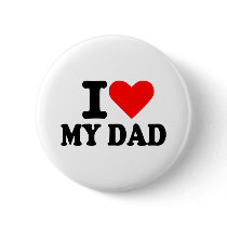 I love my dad pinback buttons