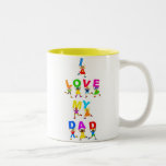 I Love My Dad Coffee Mugs