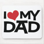 I Love My Dad Father's Day Mousepad