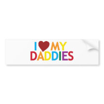 i love my Daddies bumper stickers