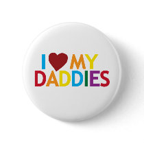 i love my Daddies buttons by worldsfair i love my Daddies buttons