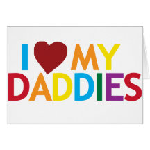 i love my Daddies Card
