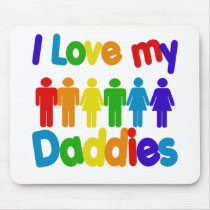 I Love my Daddies mousepads