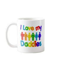 I Love my Daddies mugs