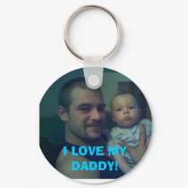 I LOVE MY DADDY! keychains