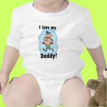 I Love my Daddy t-shirt by tshirtfun I Love my Daddy t-shirt