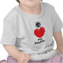 I Love My Daddy t-shirts