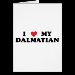 I Love My Dalmatian cards
