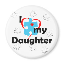 I Love My Daughter - Autism magnets by poorrichards I Love My Daughter - Autism magnets
