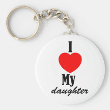 I Love My Daughter Keychain
