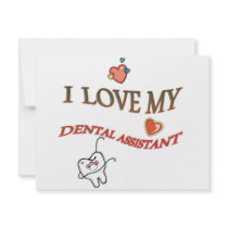 I LOVE MY DENTAL ASSISTANT invitations by occupationalgifts I LOVE MY DENTAL ASSISTANT invitations