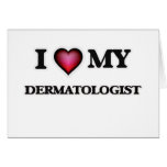 I love my Dermatologist Card