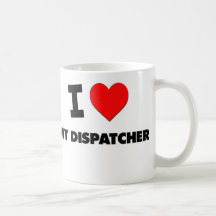 I love My Dispatcher Coffee Mug