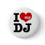 I love My DJ Pins