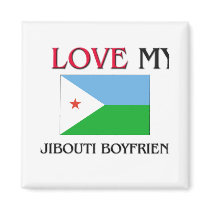 I Love My Djibouti Boyfriend magnets by flagshirt I Love My Djibouti Boyfriend magnets