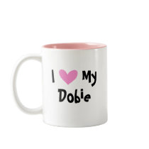 I Love My Doberman Pinscher (pointy ears) Coffee Mugs