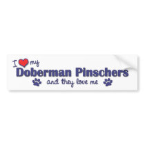 I Love My Doberman Pinschers (Multiple Dogs) bumper stickers by thatsalottadogs I Love My Doberman Pinschers (Multiple Dogs) bumper stickers