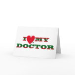 I LOVE MY DOCTOR cards