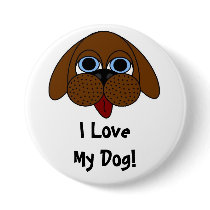 I Love My Dog! Button