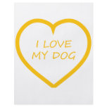 I Love My Dog flyers