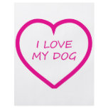 I Love My Dog flyers