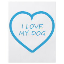 I Love My Dog Flyers
