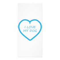 I Love My Dog Customized Rack Card