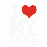 i love my dog tee shirts