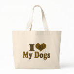 I Love my Dogs Canvas Bag