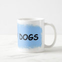I LOVE MY DOGS BLUE FRAMED mugs