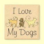 I Love My Dogs magnets