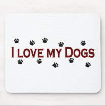 I Love My Dogs Mouse Pads