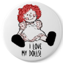 I Love My Dolls Button by twinacious I Love My Dolls Button