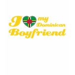 I love my Dominican Boyfriend Shirts