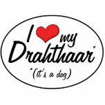 I Love My Drahthaar (It's a Dog) Cut Outs