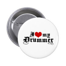 I Love My Drummer Pins