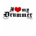 I Love My drummer t-shirts by magarmor I Love My drummer t-shirts