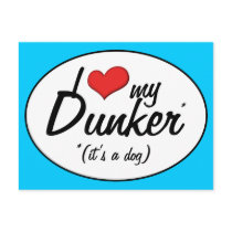 I Love My Dunker (It's a Dog) Postcards