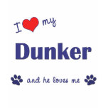 I Love My Dunker (Male Dog) t-shirts