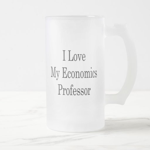 I Love My Economics Professor Mugs