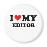 I Love My Editor magnets