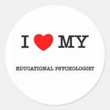 I Love My EDUCATIONAL PSYCHOLOGIST Sticker