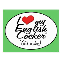 I Love My English Cocker (It's a Dog) Post Cards