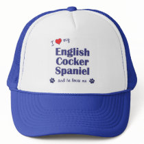 I Love My English Cocker Spaniel (Male Dog) Trucker Hat