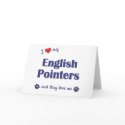 I Love My English Pointers (Multiple Dogs) cards