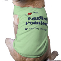 I Love My English Pointers (Multiple Dogs) pet clothing