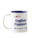 I Love My English Pointers (Multiple Dogs) mugs by thatsalottadogs I Love My English Pointers (Multiple Dogs) mugs