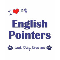 I Love My English Pointers (Multiple Dogs) t-shirts by thatsalottadogs I Love My English Pointers (Multiple Dogs) t-shirts