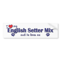 I Love My English Setter Mix (Male Dog) bumper stickers by muttybuddy I Love My English Setter Mix (Male Dog) bumper stickers