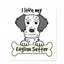 I Love My English Setter posters